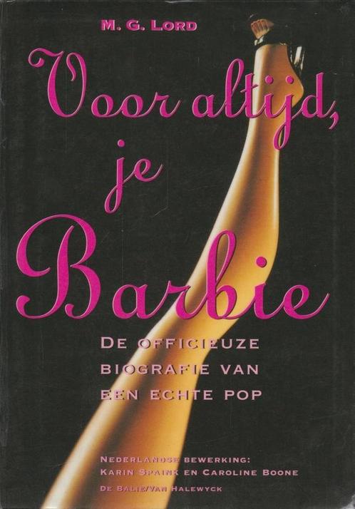 Voor altijd, je Barbie 9789066171473 M.G. Lord, Boeken, Geschiedenis | Wereld, Gelezen, Verzenden