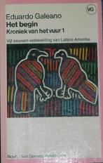 Het begin (Kroniek van het vuur 1) 9789060127018 Galeano, Verzenden, Gelezen, Galeano