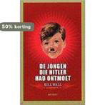 De jongen die Hitler had ontmoet 9789052407869 B. Wall, Verzenden, Gelezen, B. Wall
