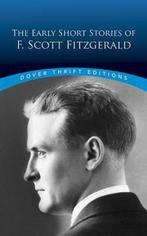 The Early Short Stories of F. Scott Fitzgerald 9780486794655, F. Scott Fitzgerald, Dover Thrift Editions, Zo goed als nieuw, Verzenden