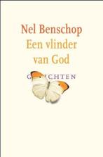 Een vlinder van God 9789043503419, Boeken, Gedichten en Poëzie, Verzenden, Zo goed als nieuw, Nel Benschop