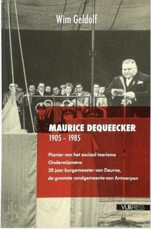 Maurice Dequeecker (1905-1985) 9789054875437, Livres, Histoire mondiale, Envoi