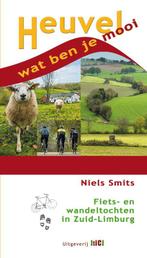 Heuvel, wat ben je mooi 9789493048324 Niels Smits, Verzenden, Gelezen, Niels Smits