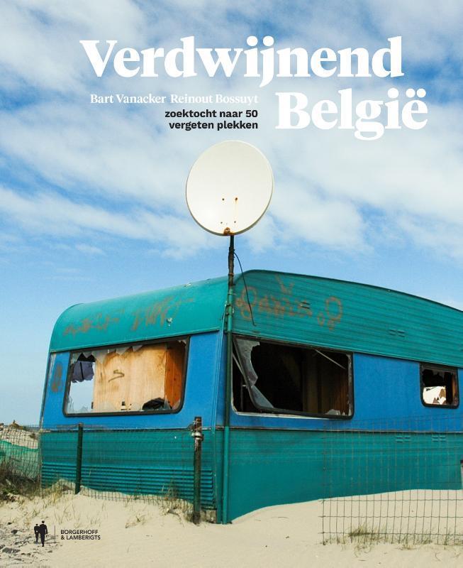 Verdwijnend België 9789089316547 Bart Vanacker, Boeken, Kunst en Cultuur | Beeldend, Zo goed als nieuw, Verzenden