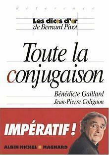 Toute la conjugaison  Les dicos dor de Bernard Pivot  Book, Livres, Livres Autre, Envoi