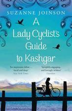 Lady Cyclists Guide To Kashgar 9781408830918 Suzanne Joinson, Verzenden, Gelezen, Suzanne Joinson