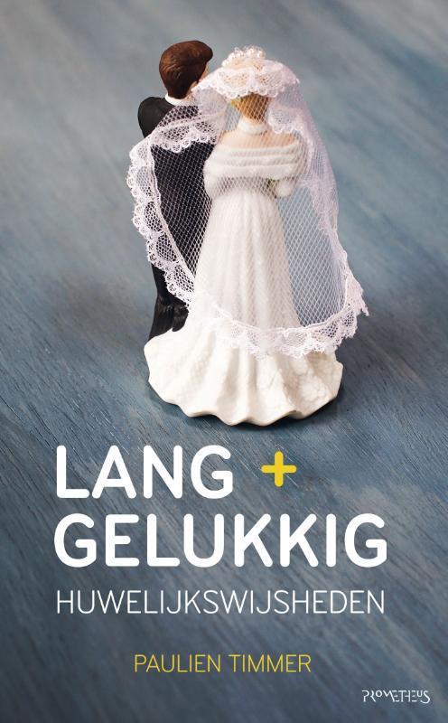 Lang + gelukkig 9789044623420 Paulien Timmer, Boeken, Schoolboeken, Zo goed als nieuw, Verzenden