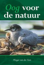 Oog voor de natuur 9789089542717 Wieger van der Veen, Verzenden, Wieger van der Veen