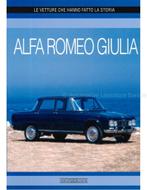 ALFA ROMEO GIULIA, Le Vetture Che Hanno Fatto La Storia, Livres, Autos | Livres