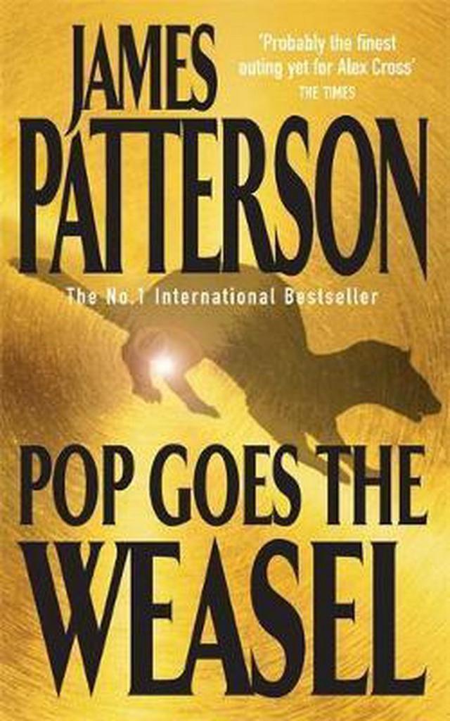 Pop Goes the Weasel 9780747257905 James Patterson, Boeken, Taal | Engels, Gelezen, Verzenden