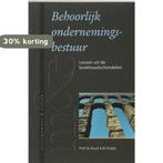 Behoorlijk ondernemingsbestuur / Management & ethiek, Boeken, Verzenden, Gelezen, R.A.M. Pruijm