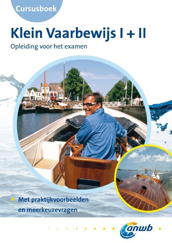 Cursusboek Klein vaarbewijs I + II 2012 9789018033859, Boeken, Hobby en Vrije tijd, Gelezen, Verzenden