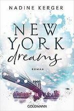 New York Dreams: Roman - Be Mine-Reihe 1  Kerger, Nadine, Kerger, Nadine, Verzenden