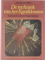 De techniek van het Kantklossen 9789021307398, Annelie van Olffen-Spikermann, Ernst van Olffen, Zo goed als nieuw, Verzenden