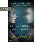 Eerlijk duurt het langst 9789021460246 Darby Kane, Boeken, Verzenden, Gelezen, Darby Kane