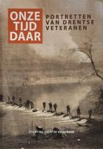 Portretten van Drentse veteranen 9789491486036, Boeken, Stichting Drentse veteranen, Zo goed als nieuw, Verzenden