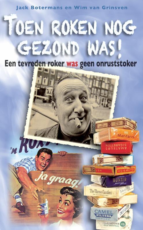 Toen roken nog gezond was! 9789089894915 Wim van Grinsven, Boeken, Stripverhalen, Gelezen, Verzenden