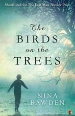 The Birds on the Trees 9781853813733, Nina Bawden Deceased, Verzenden