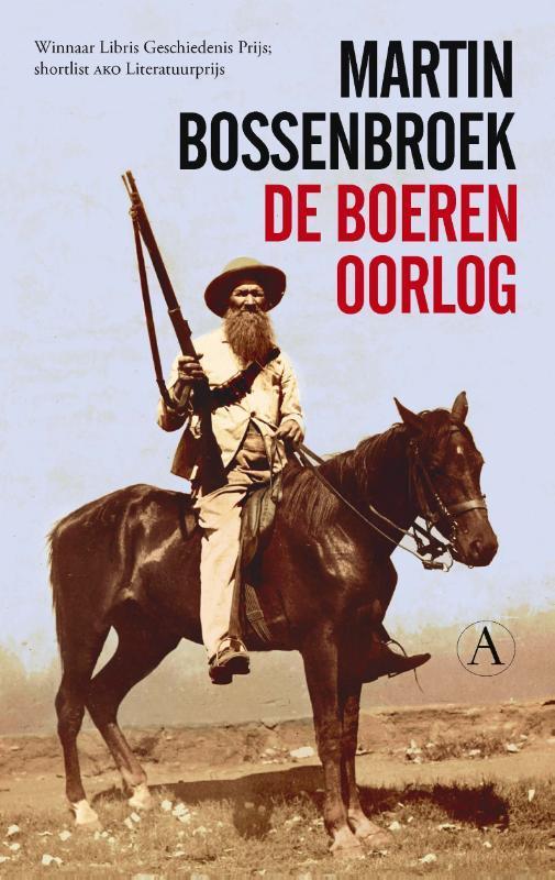 De Boerenoorlog 9789025302429 Martin Bossenbroek, Boeken, Geschiedenis | Wereld, Zo goed als nieuw, Verzenden