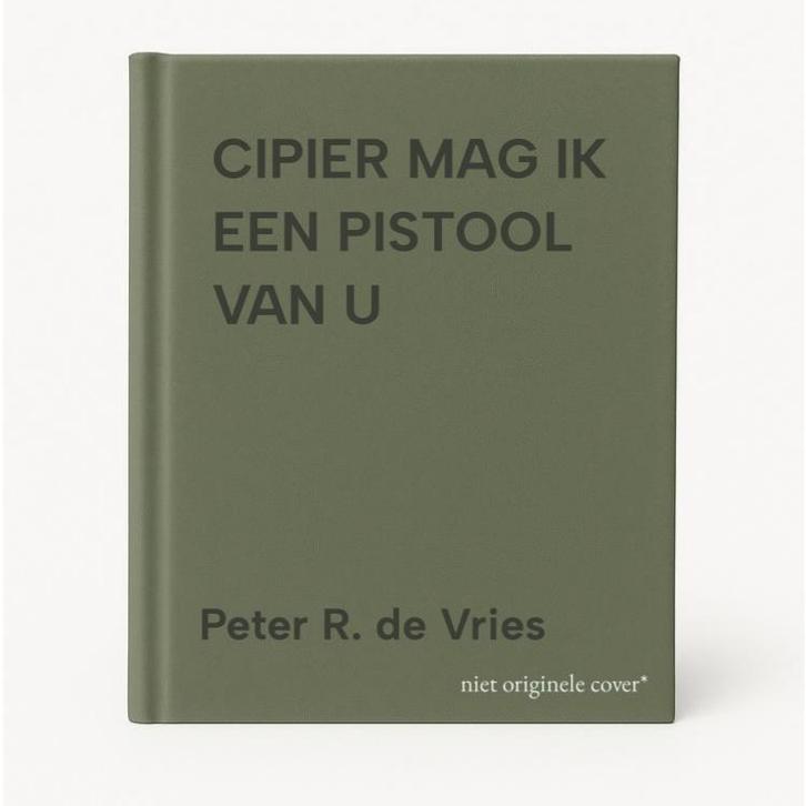 CIPIER MAG IK EEN PISTOOL VAN U 9789026106798, Boeken, Thrillers, Gelezen, Verzenden