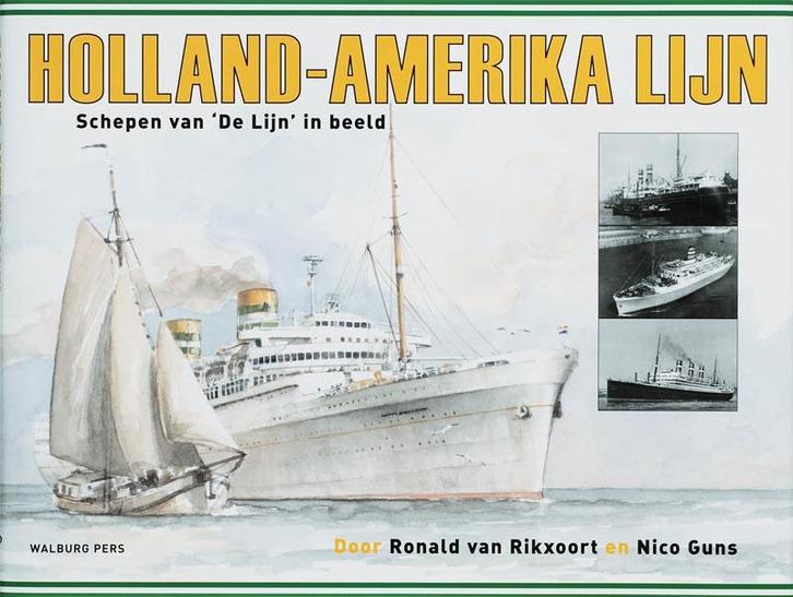 Holland-Amerika Lijn 9789057304606 Nico Guns, Boeken, Geschiedenis | Wereld, Zo goed als nieuw, Verzenden