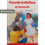 Floortje Bellefleur als fotomodel / Kluitman suksesserie, Verzenden, Gelezen, Grashoff