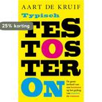 Typisch testosteron 9789088030116 Aart de Kruif, Verzenden, Gelezen, Aart de Kruif