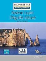 Arsène Lupin laiguille creuse - Niveau 2/A2 - Lecture C..., Gelezen, Leblanc, Maurice, Verzenden