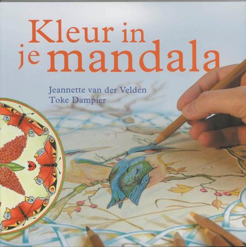 Kleur in je mandala 9789073798830 J. Van der Velden, Boeken, Esoterie en Spiritualiteit, Gelezen, Verzenden
