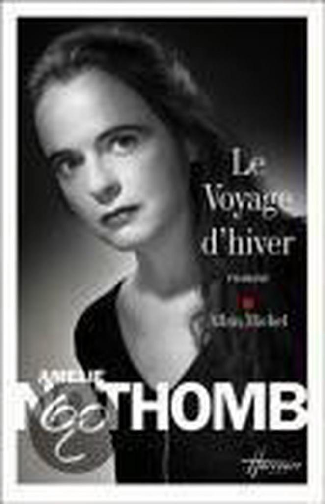 Le voyage dhiver 9782226193933 Amelie Nothomb, Livres, Langue | Anglais, Envoi