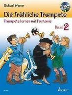 Die fröhliche Trompete. Trompetenschule: Die fröh...  Book, Boeken, Gelezen, Michael Werner, Verzenden