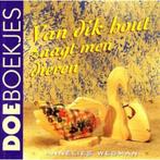 Van dik hout zaagt men dieren / Doeboekjes 9789038411033, Verzenden, Gelezen, A. Wegman