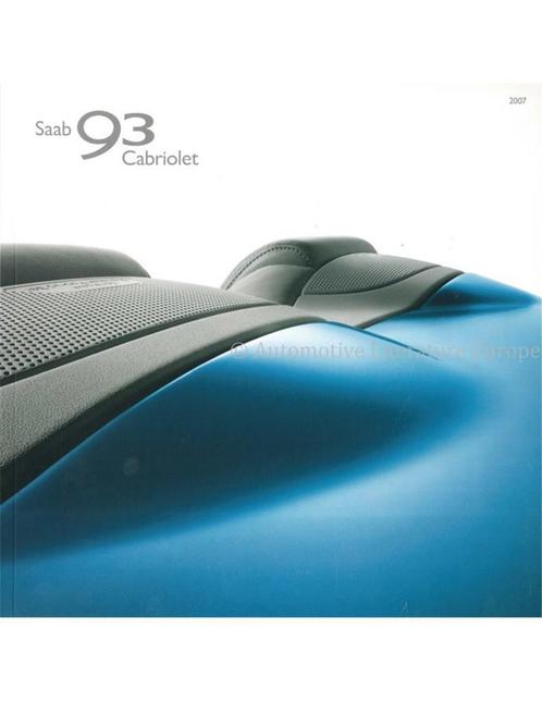 2007 SAAB 93 CABRIOLET BROCHURE NEDERLANDS, Boeken, Auto's | Folders en Tijdschriften, Ophalen of Verzenden
