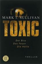 Toxic 9783596660964, Mark t. Sullivan, Verzenden