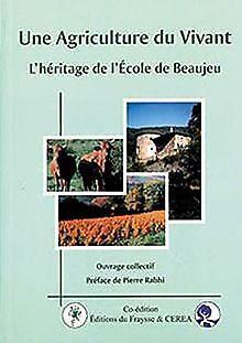Une agriculture du vivant : LHéritage de lEcole d...  Book, Boeken, Overige Boeken, Zo goed als nieuw, Verzenden