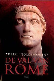 De val van Rome  Goldsworthy, Adrian  Book, Boeken, Overige Boeken, Zo goed als nieuw, Verzenden