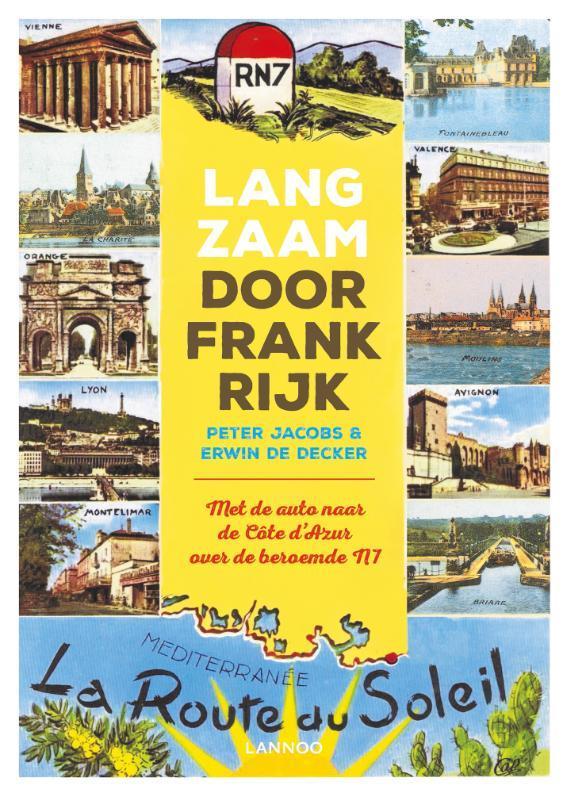 Langzaam door Frankrijk 9789401451963 Peter Jacobs, Boeken, Reisgidsen, Zo goed als nieuw, Verzenden