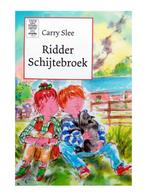 Ridder Schijtebroek 9789085194354, Carry Slee, C. Slee, Verzenden