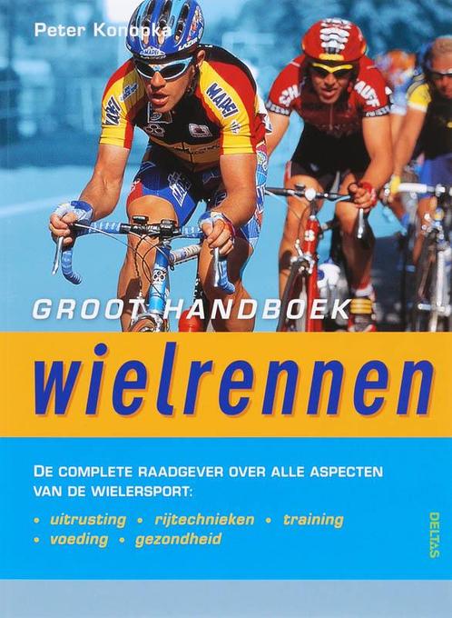 Groot handboek wielrennen 9789044715231 P. Konopka, Boeken, Hobby en Vrije tijd, Gelezen, Verzenden