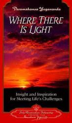 Where There is Light 9780876122761 Paramahansa Yogananda, Boeken, Verzenden, Gelezen, Paramahansa Yogananda