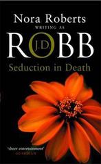 Seduction in Death 9780749934392 J. D. Robb, Boeken, Verzenden, Gelezen, J. D. Robb