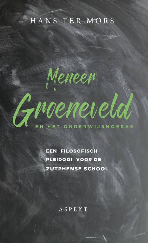 Meneer Groeneveld en het onderwijsmoeras 9789463386562, Livres, Livres d'étude & Cours, Envoi