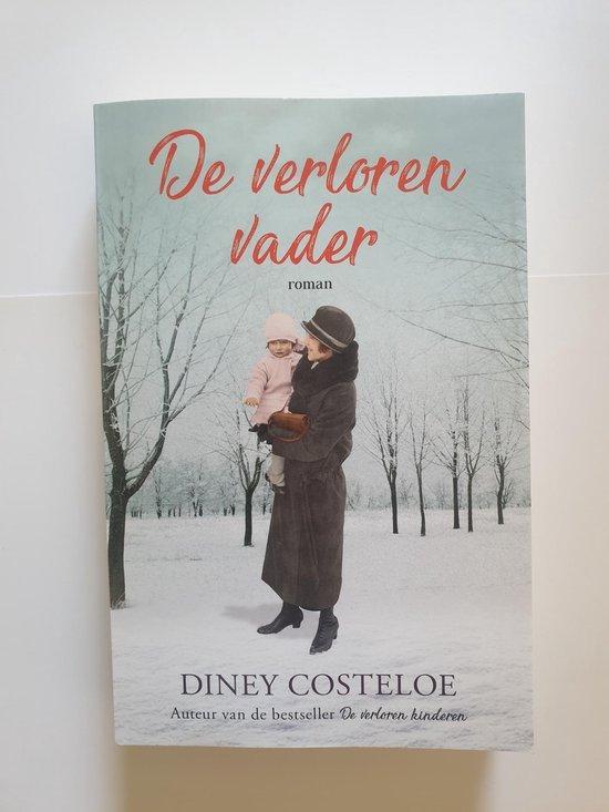 De verloren vader 9789026177927 Diney Costeloe, Boeken, Literatuur, Gelezen, Verzenden