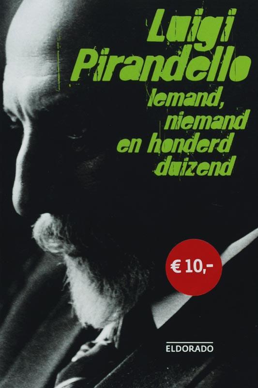 Iemand, niemand en honderdduizend / Eldorado 9789047102311, Boeken, Romans, Gelezen, Verzenden