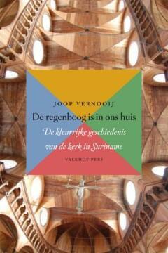 De regenboog is in ons huis 9789056253721 Joop Vernooij, Livres, Histoire mondiale, Envoi
