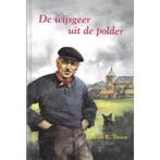 De wijsgeer uit de polder 9789033109683 Troost, Verzenden, Gelezen, Troost