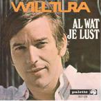 vinyl single 7 inch - Will Tura - Al Wat Je Lust / Aan Mij..