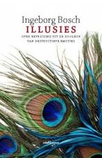 Illusies (9789045029825, Ingeborg Bosch) (Ingeborg Bosch), Boeken, Psychologie, Verzenden, Nieuw