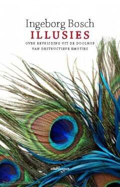 Illusies (9789045029825, Ingeborg Bosch) (Ingeborg Bosch), Boeken, Psychologie, Nieuw, Verzenden