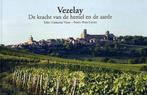 Vezelay De Kracht Van De Hemel En De Aarde 9789064164064, Verzenden, Zo goed als nieuw, C.J. Visser